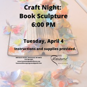 Book Sculpture, April 4 Craft Night