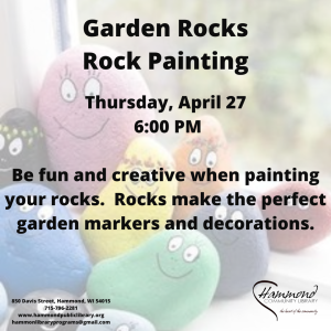 DIY Garden Rock/Rock Painting, Thursday, April 27 at 6:00 PM