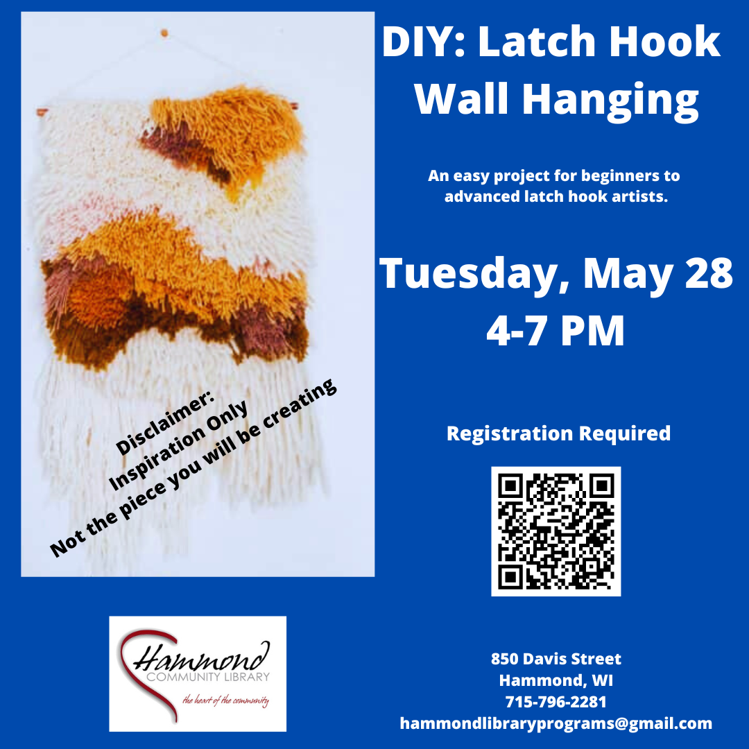 Learn how to create a Latch hook Wall hanging on May 28, from 4-7 PM 